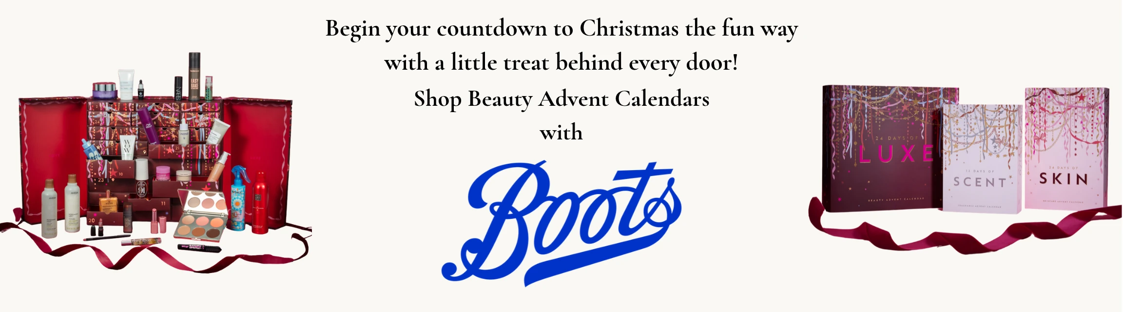 Begin your countdown to Christmas the fun way with a little treat behind every door. Shop beauty advent calendars with Boots: 24 Days of Luxe, 12 Days of Scent and 24 Days of Skin.